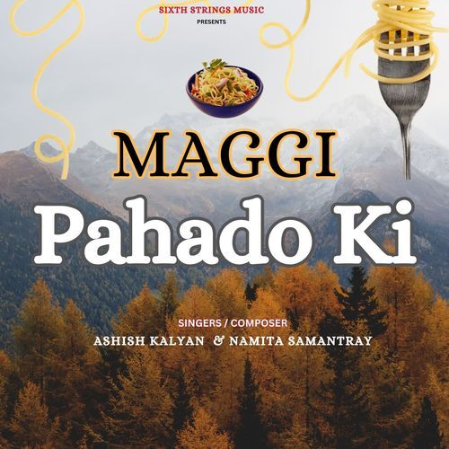 Maggi Pahado Ki