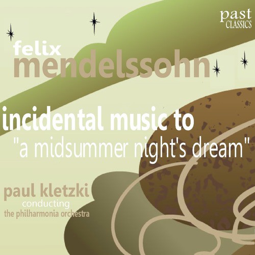 A Midsummer Night's Dream: Nocturne, Op. 61 No. 7