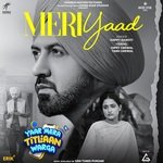 Meri Yaad (From &quot;Yaar Mera Titliaan Warga&quot;)