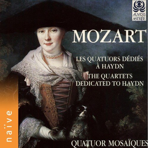 Mozart: Les quatuors dédiés à Haydn