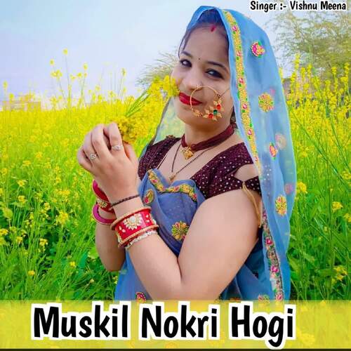 Muskil Nokri Hogi