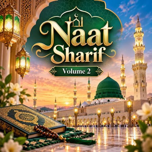 Naat Sharif - Volume 2