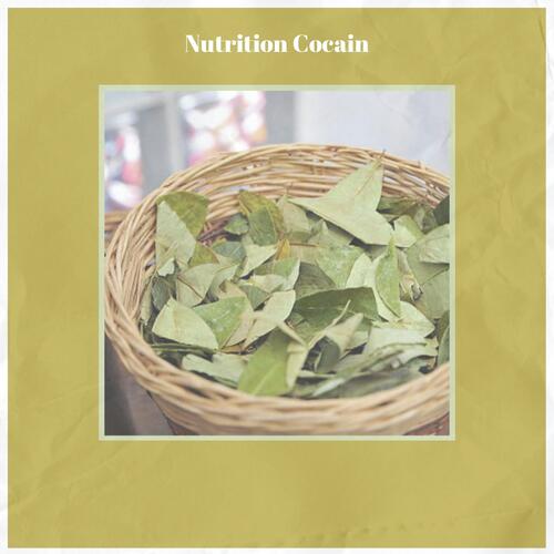 Nutrition Cocain