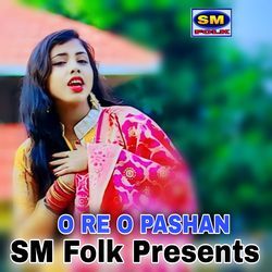 O Re O Pashan-E1smfR8JA0M