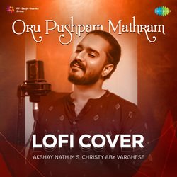 Oru Pushpam Mathram - Lofi Cover-Bz0YBhJ6YWc