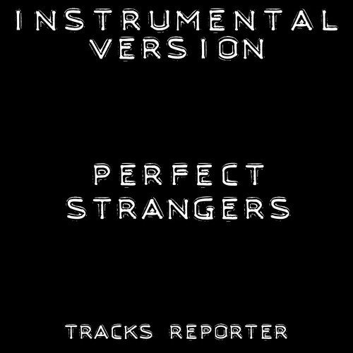 Perfect Strangers (Instrumental Version)
