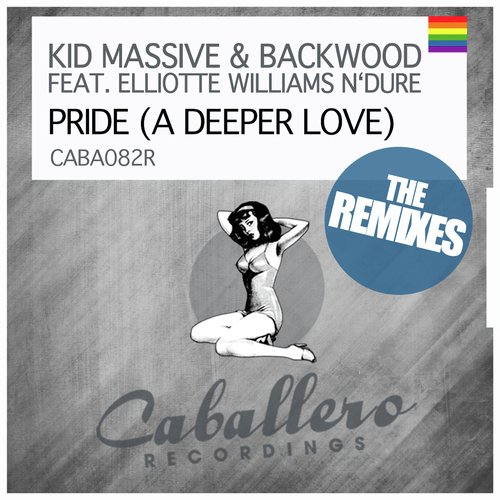 Pride (A Deeper Love) - The Remixes