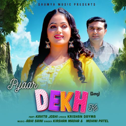 Pyaar Dekh Ke (feat. Kavita Joshi)