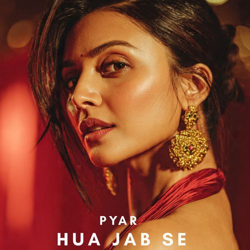 Pyar Hua Jab Se