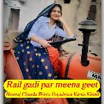 Rail Gadi Par Meena Geet