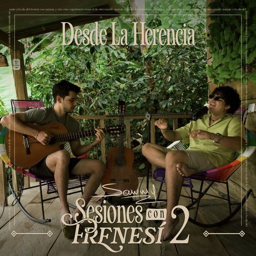 Sesiones con Frenesí 2 - Desde La Herencia (En Vivo)
