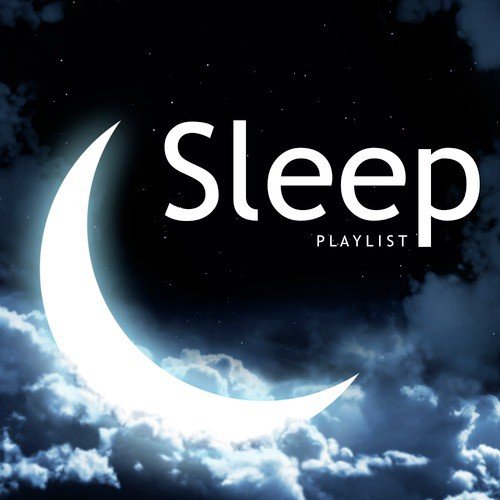 Sleep Playlist