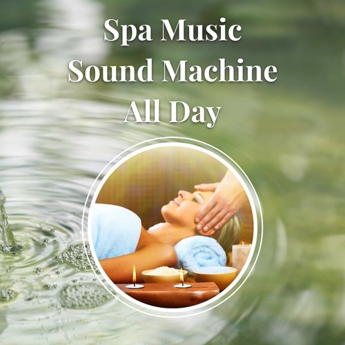 Spa Music Sound Machine All Day