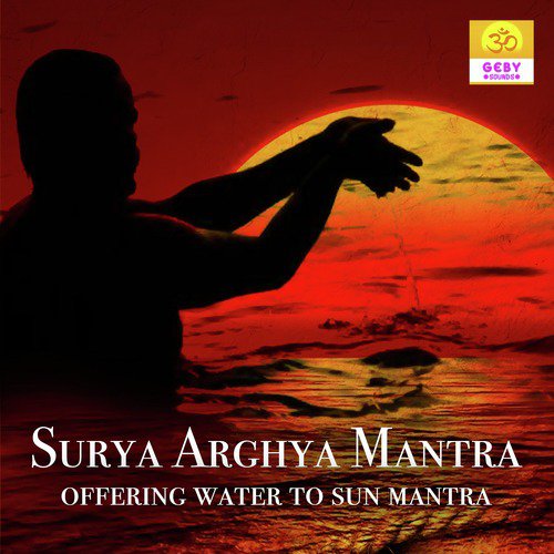 Surya Arghya Mantra (Offering Water to Sun Mantra)