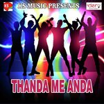 Thanda Me Anda