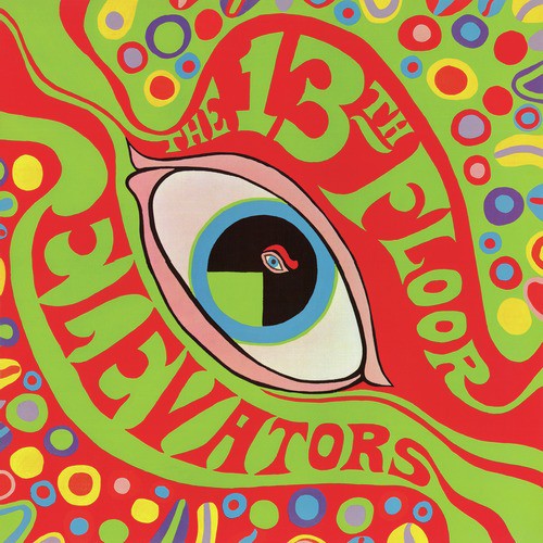 The Psychedelic Sounds of the 13th Floor Elevators - 2008 Remaster