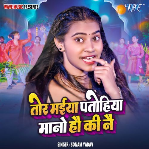 Tor Maiya Patohiya Mano Hau Ki Nai