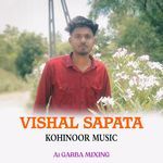 VISHAL SAPATA KOHINOOR MUSIC