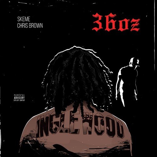 36 Oz. (feat. Chris Brown) - Single
