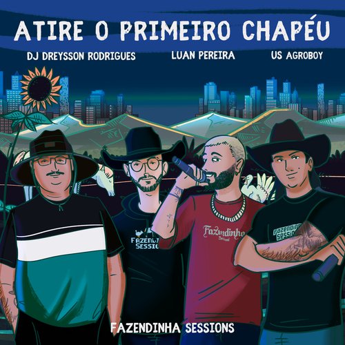 Atire o Primeiro Chapéu (feat. Dreysson Rodrigues)