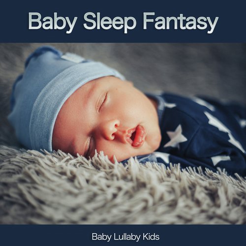 Baby Sleep Fantasy