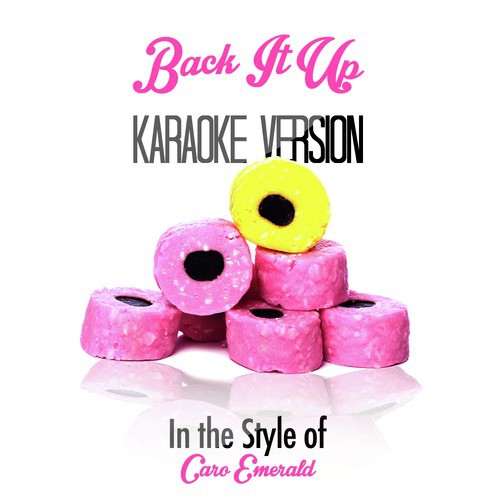 Back It Up (In the Style of Caro Emerald) [Karaoke Version]