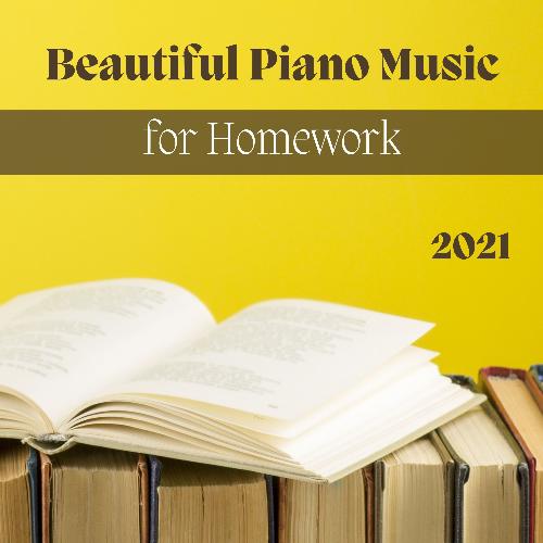 Beautiful Piano Music for Homework 2021