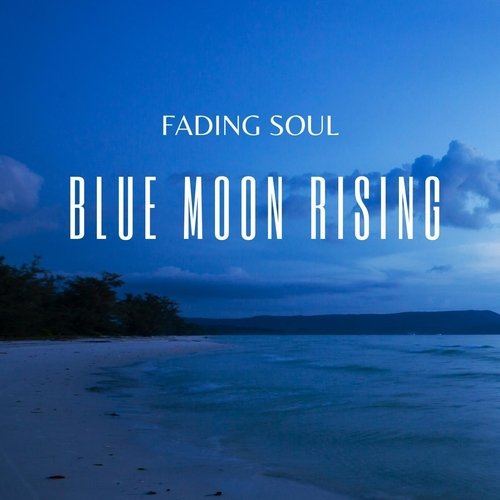 Blue Moon Rising