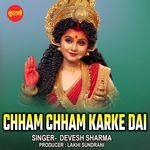 Chham Chham Karke Dai