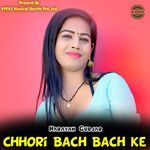 Chhori Bach Bach Ke