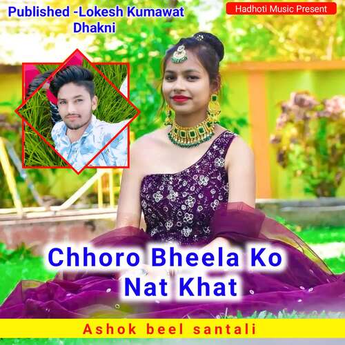 Chhoro Bheela Ko Nat Khat
