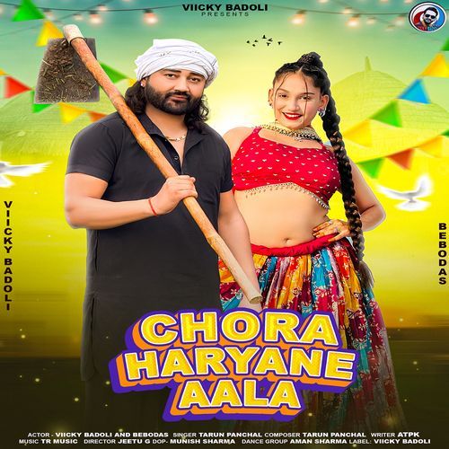 Chora Haryane Aala (Feat.Viicky Badoli,Bebodas)