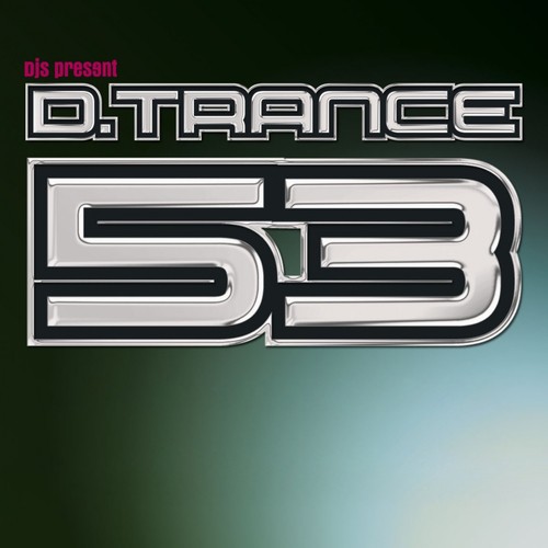 D.Trance 53 (DJs Present Pres. D.Trance 53)