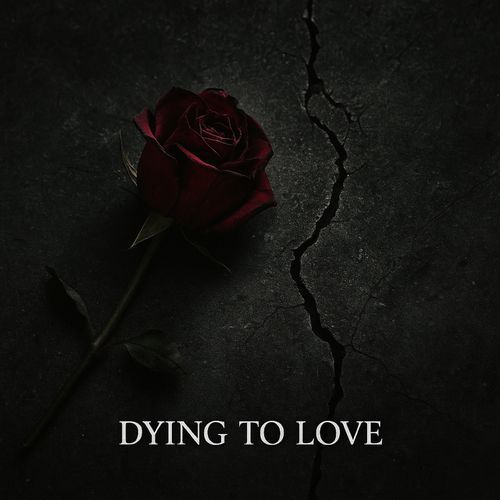 Dying To Love
