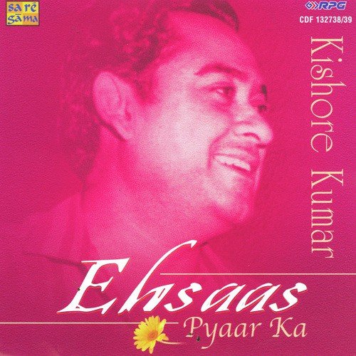 Ehsaas Pyar Ka - Kishore Kumar - Vol 1