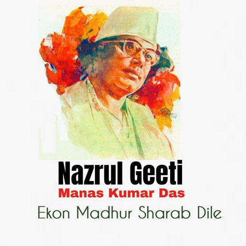 Ekon Madhur Sharab Dile (Nazrul Geeti)