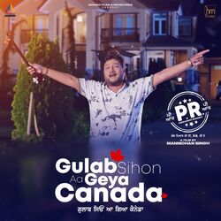 Gulab Sihon Aa Geya Canada (From &quot;PR&quot;)-JwotVxtZfQc