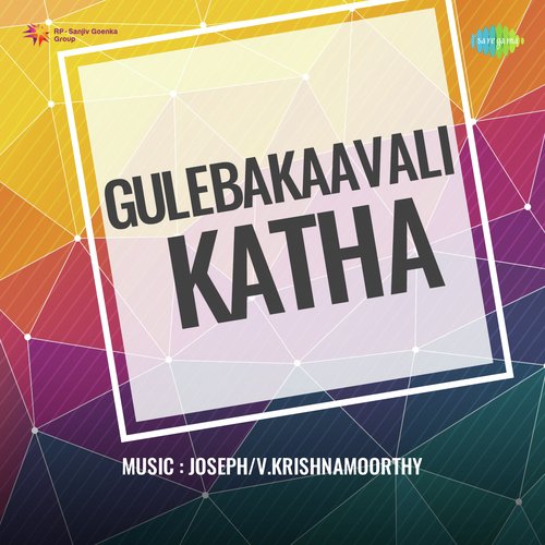 Gulebakaavali Katha