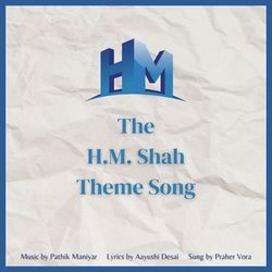 H M Shah Theme Song-HwchSwRicwo