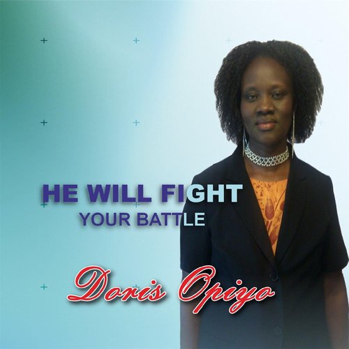 He Will Fight Your Battle