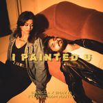 I Painted U (feat. Aniruddh Maitra)