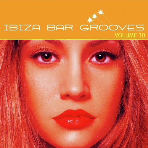 Ibiza Bar Grooves, Vol. 10