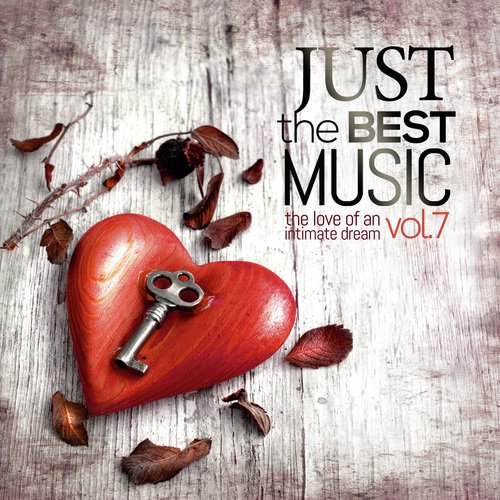 Just the Best Music, Vol. 7: The Love of an Intimate Dream