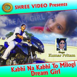 Kabhi Na Kabhi To Milogi Dream Girl-GDcvcEF7TgA