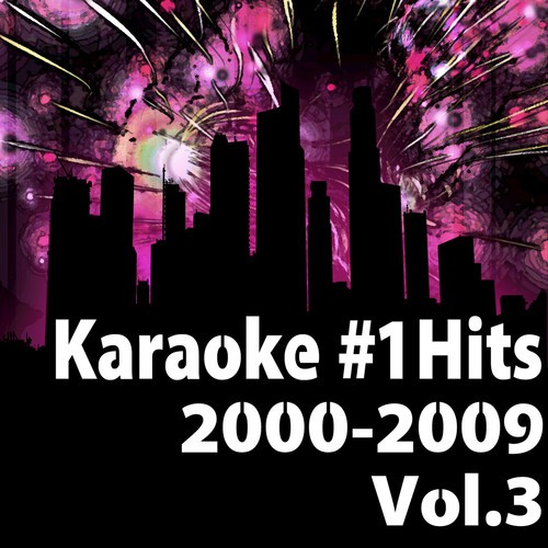 Karaoke: #1 Hits 2000-2009 Vol. 3