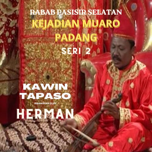 Kejadian Muaro Padang Seri 2 (Kawin Tapaso)