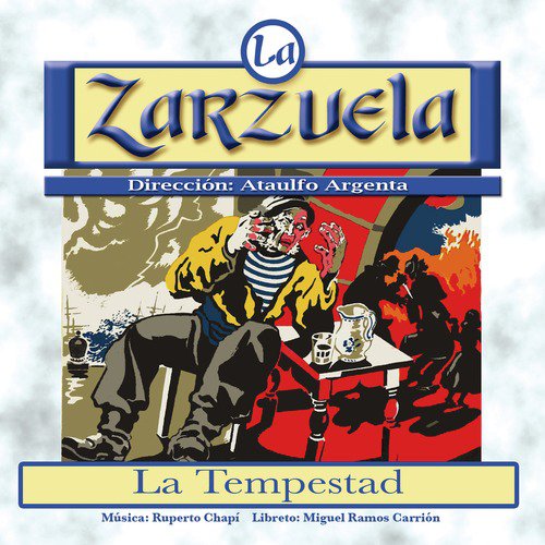 La Zarzuela: La Tempestad