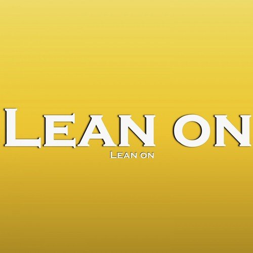 Lean On_poster_image