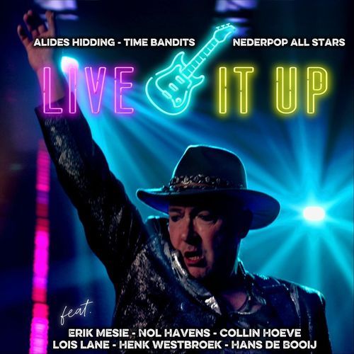 Live It Up (Radio Edit) [feat. Collin Hoeve, Erik Mesie, Henk Westbroek, Lois Lane, Nol Havens & Hans de Booij] cover art