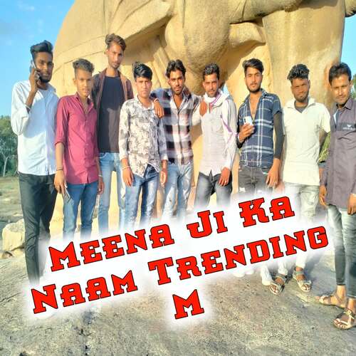 Meena Ji Ka Naam Trending M